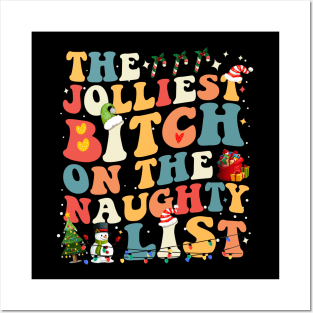 Funny The Jolliest Bitch on the naughty list Groovy Posters and Art